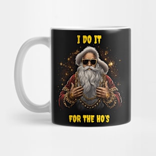 I do it for the ho’s Mug